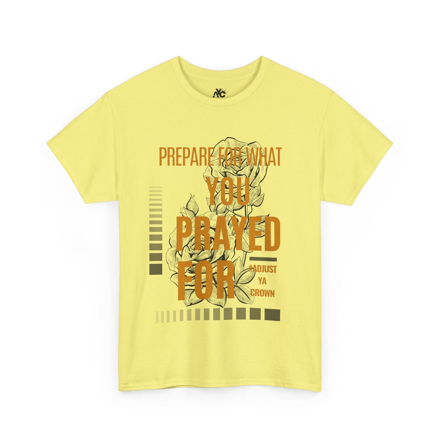AYC "Prepare For What You Prayed For" Unisex Heavy Cotton Tee