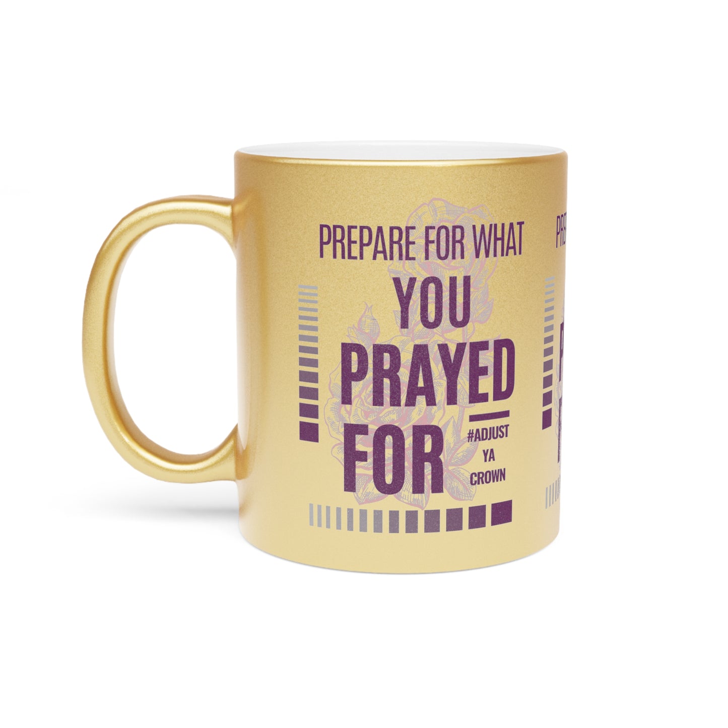 AYC "Prepare For What You Pray For" Metallic Mug (Silver\Gold)