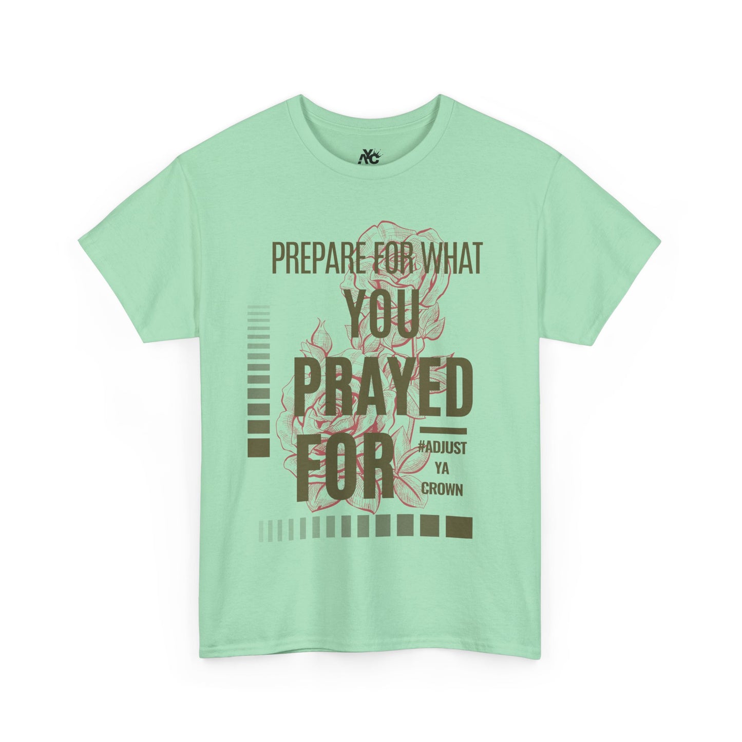 AYC "Prepare For What You Prayed For" Unisex Heavy Cotton Tee