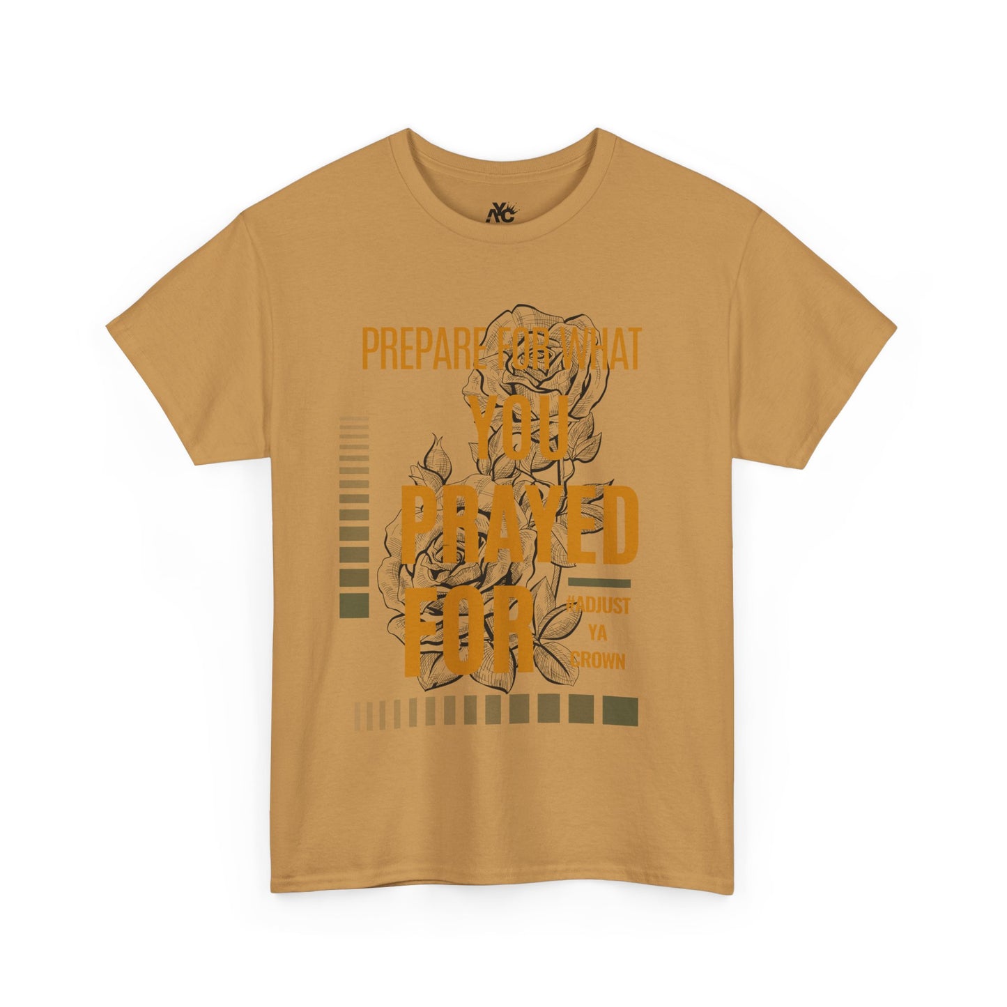 AYC "Prepare For What You Prayed For" Unisex Heavy Cotton Tee