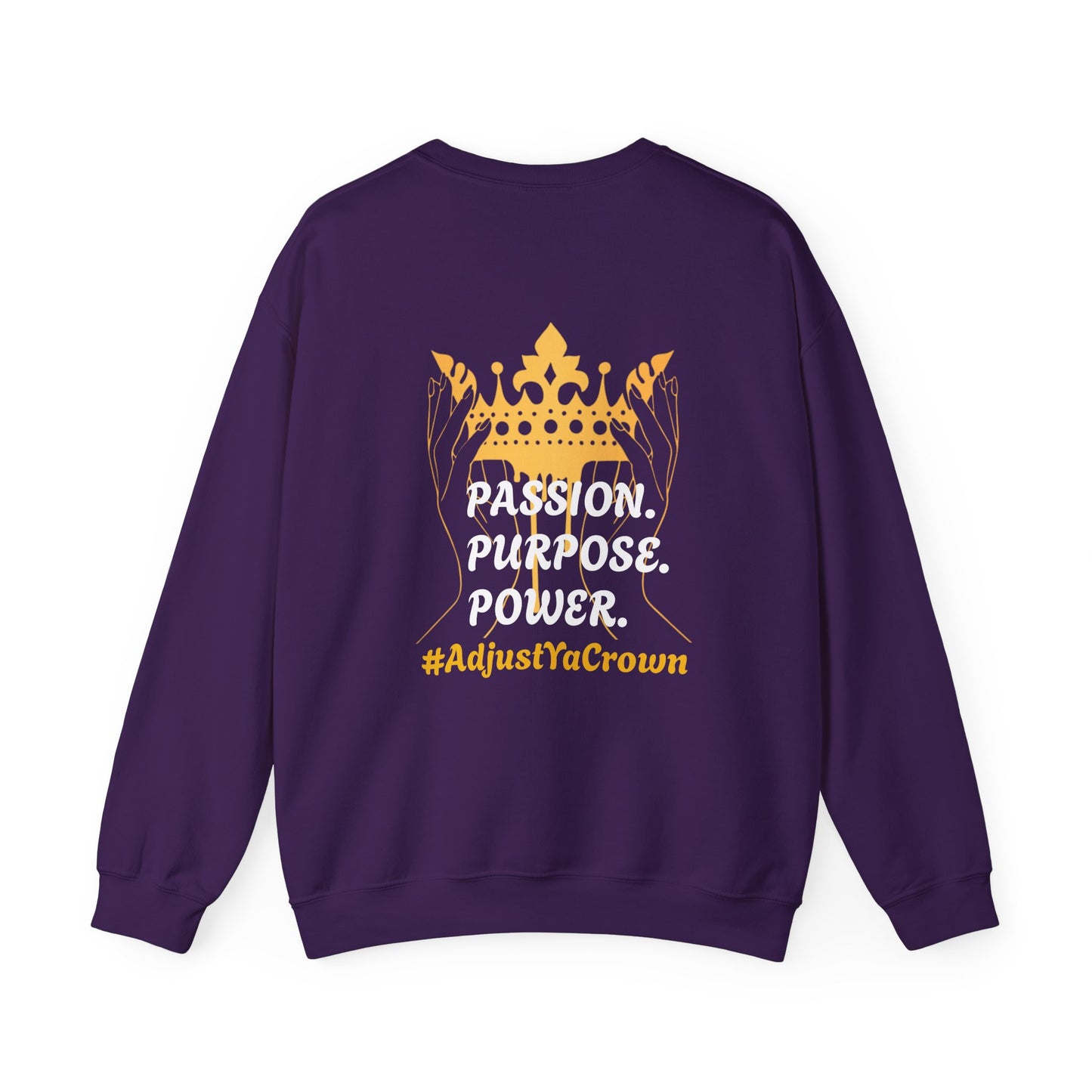 Passion. Purpose. Power. Sweatshirt